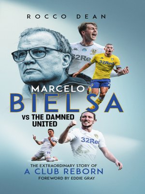 cover image of Marcelo Bielsa vs the Damned United